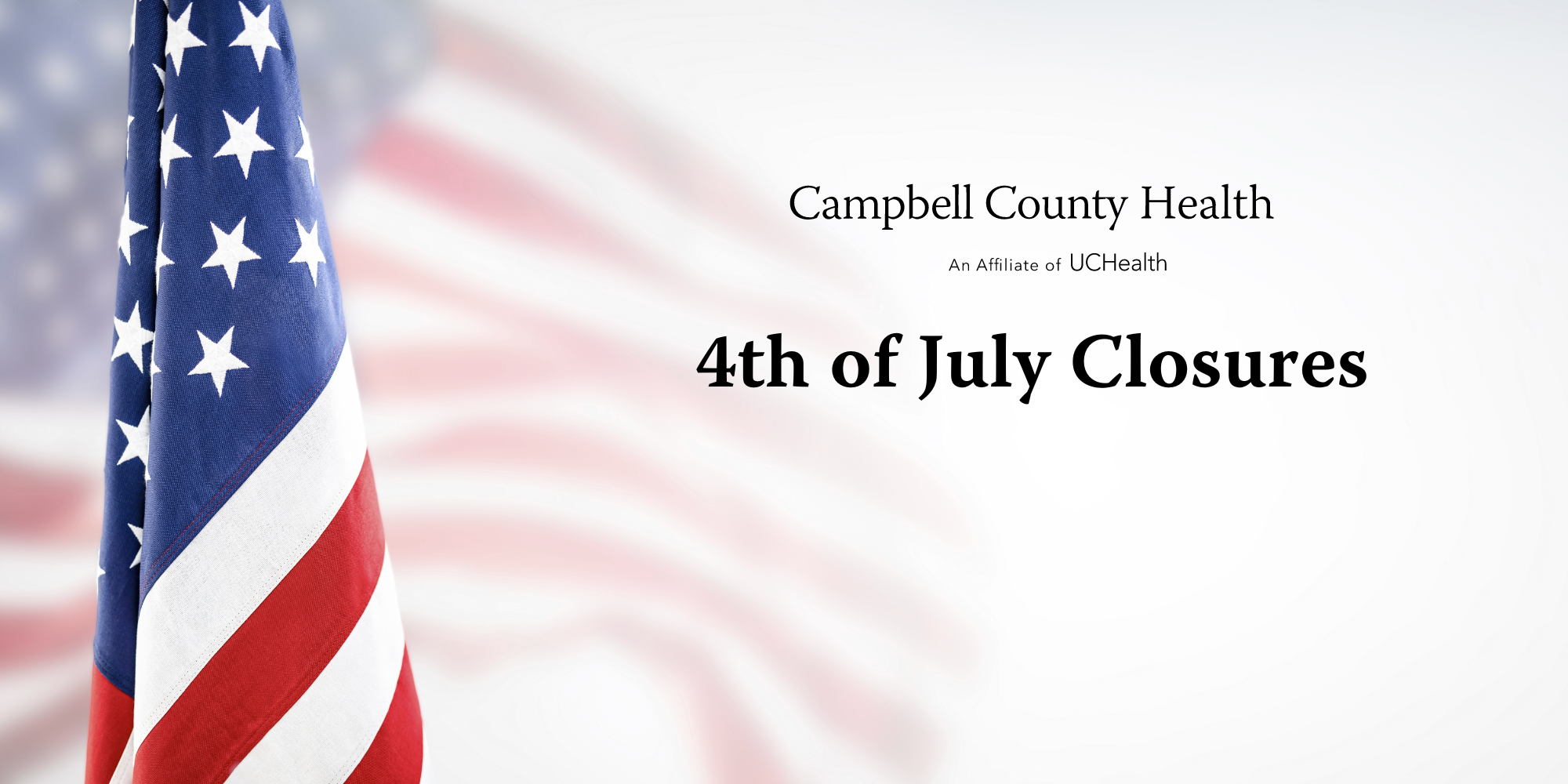 CCH 4th of July Closures